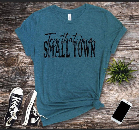 Try That in a Small Town- Simple