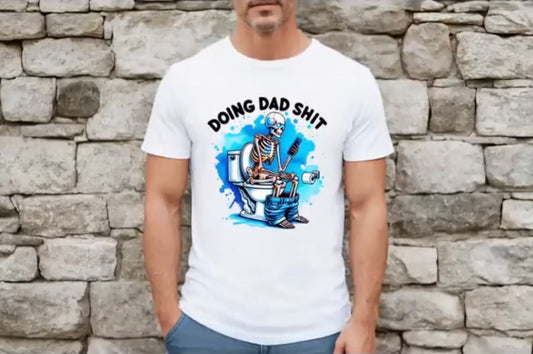 Doing Dad Shit | DAD/Fathers | Holidays