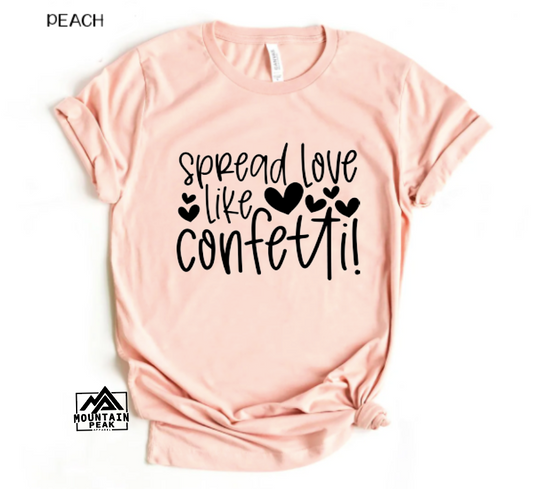 Spread Love Like Confetti