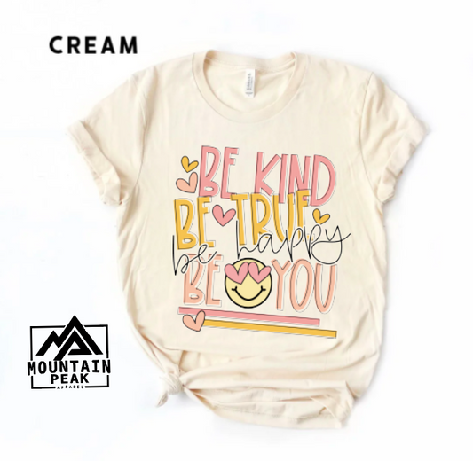 Be Kind Be True Be You | Inspirtation | And Everything In Between