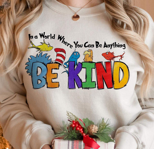In A World Where You Can Be Anything, Be Kind | Dr. Seuss | School
