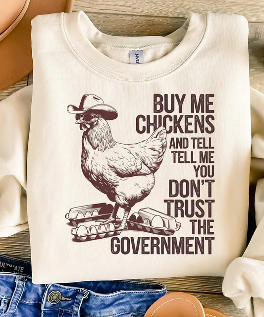 Buy Me Chickens and Tell Me You Don’t Trust the Government  | Farm/Country | Western/ Farm /Country