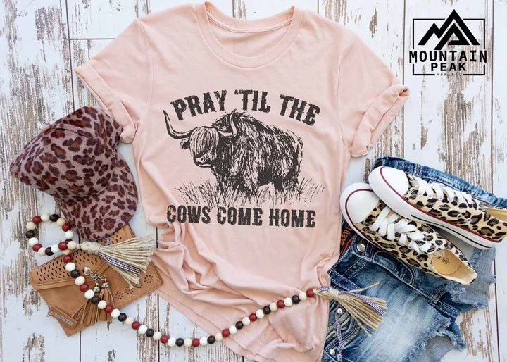 Pray Til the Cows Come Home