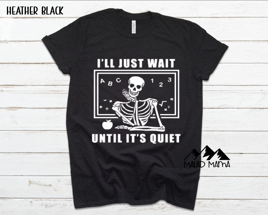I'll Just Wait Til It's Quiet