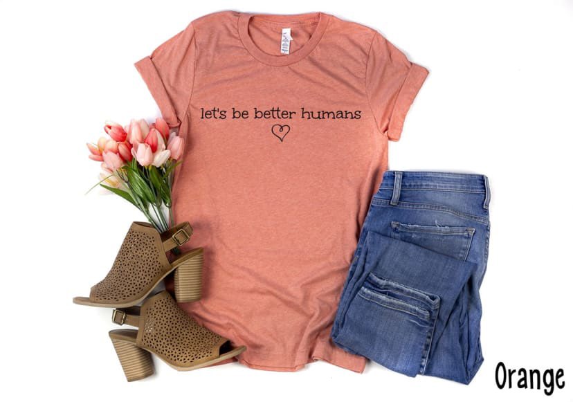 Let's Be Better Humans