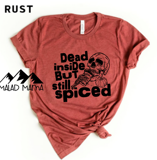 Dead Inside But Still Spiced