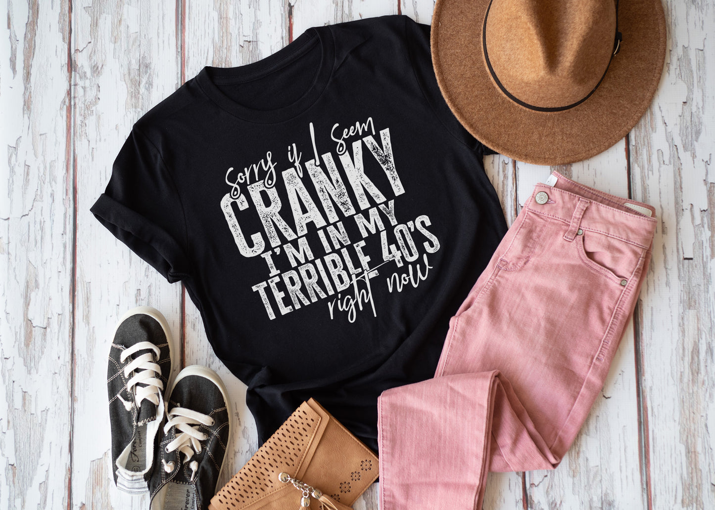 Sorry If I Seem Cranky | Terrible 40's