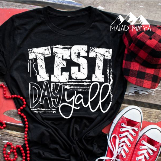 TEST DAY YA'LL| TEACHERS