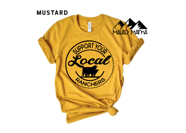 Support Your Local Ranchers, Western, Country