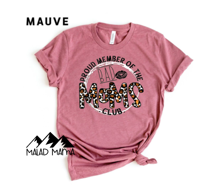 Proud Member of the BAD moms club