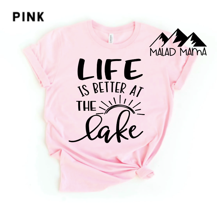 Life is Better at the Lake!