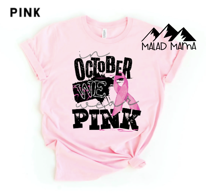 IN OCTOBER WE WEAR PINK | CANCER