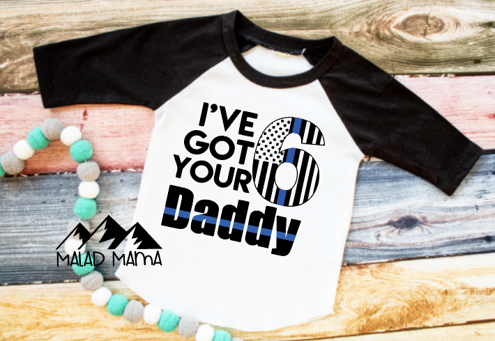 I'VE GOT YOUR 6 | POLICE | DADDY