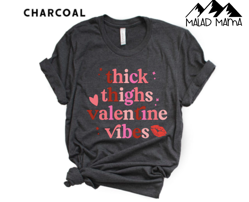 Thick Thighs Valentine Vibes | Valentines