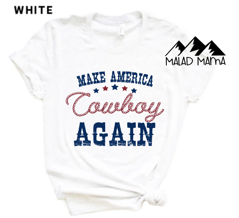 Make America Cowboy Again | Western