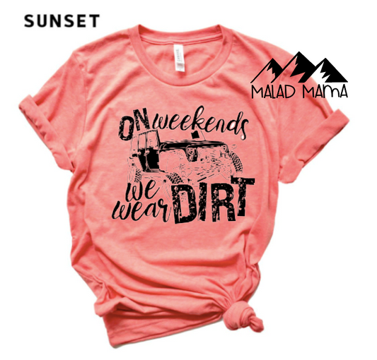 On Weekends, We Wear Dirt | ATV | UTV | Off-Roading