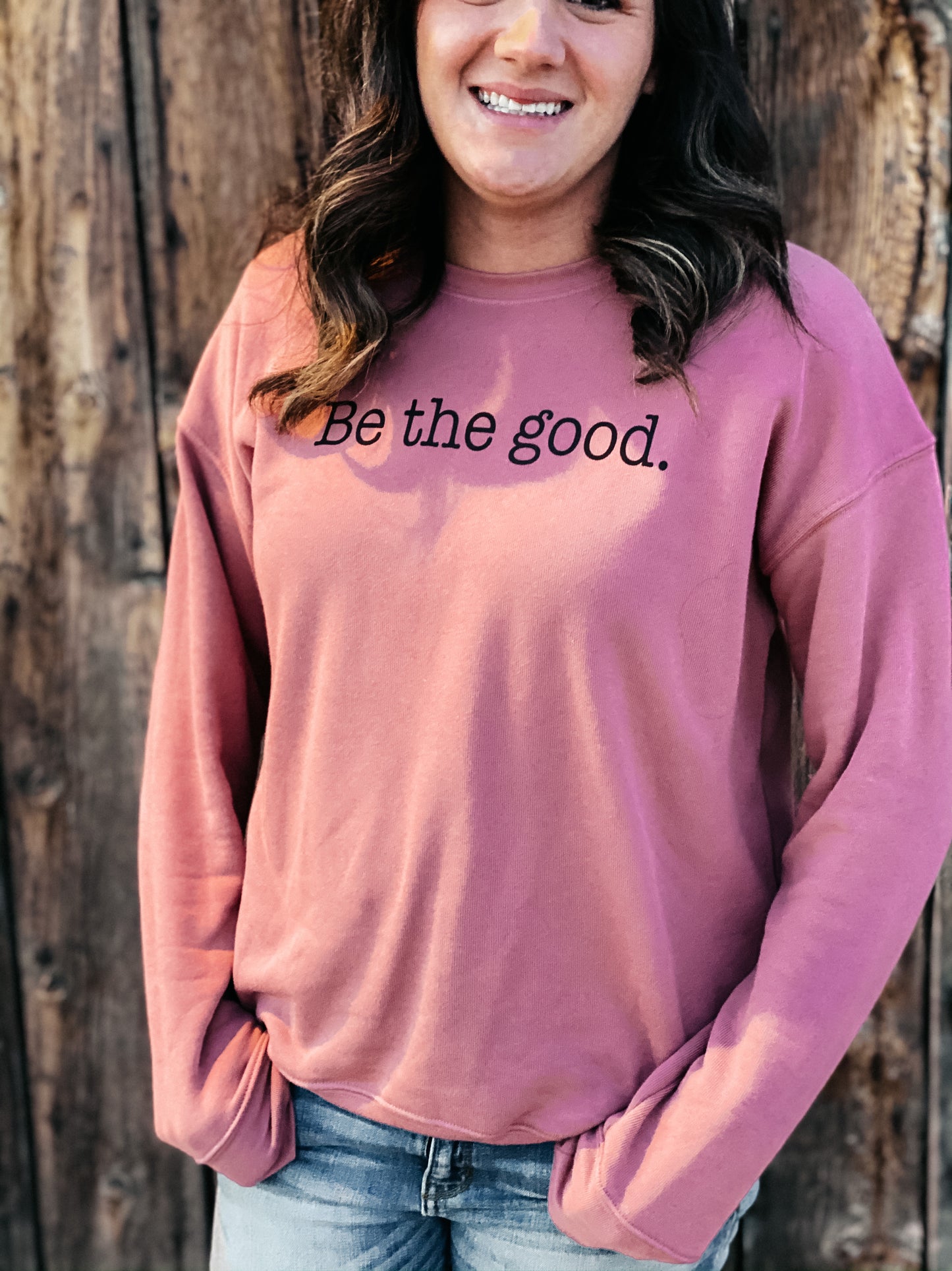 BE THE GOOD SWEATSHIRT | FUNDRAISER