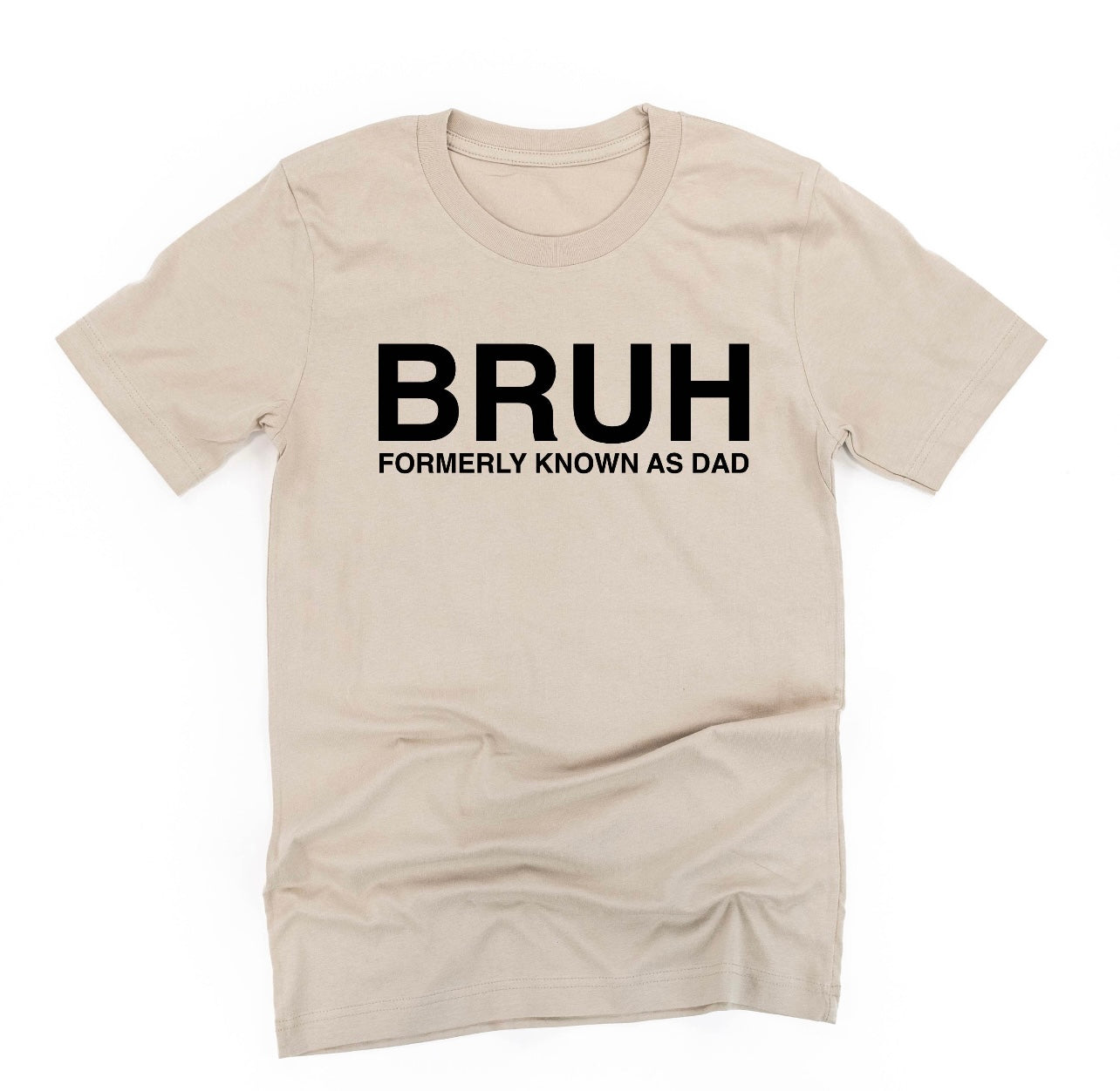 BRUH Formerly Known as Dad  | DAD/Fathers | Holiday