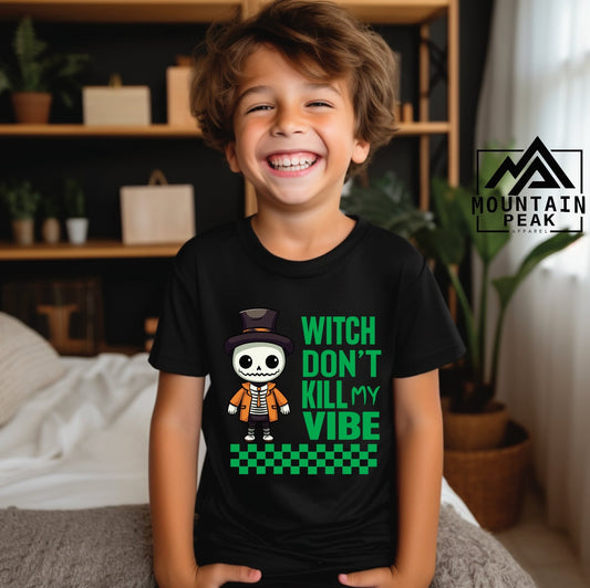 With don’t kill my vibe | Halloween | Holiday