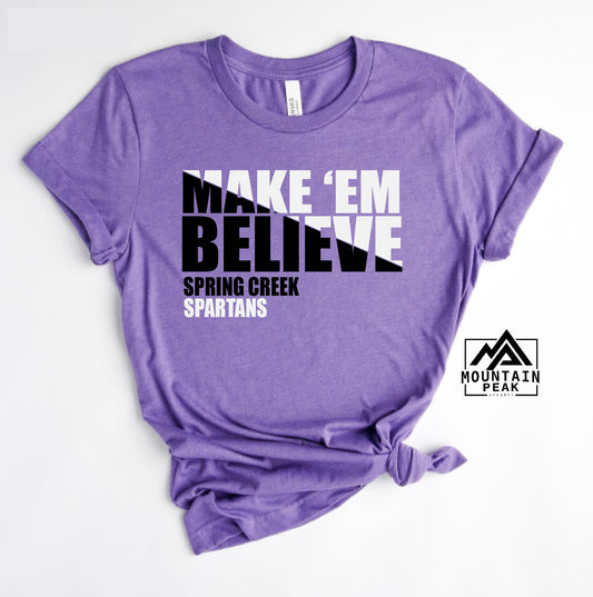 Make ‘Em Believe| Spring Creek Spartans | School