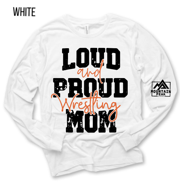 Loud and Proud Wrestling Mom| Wrestling | Sports