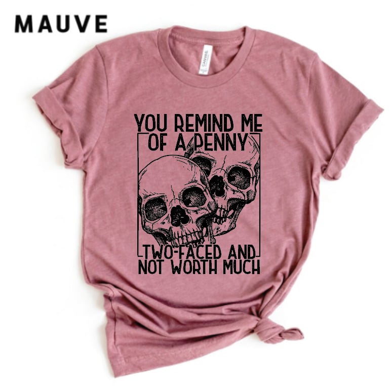 You Remind Me of a Penny  | HUMOR | AND Everything In Between (Copy)