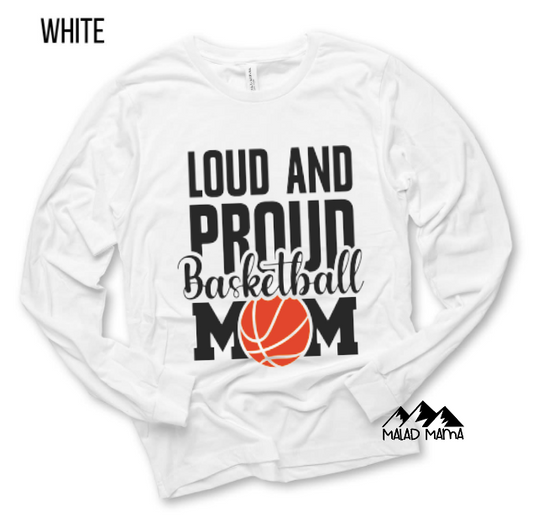Loud and Proud Basketball MOM