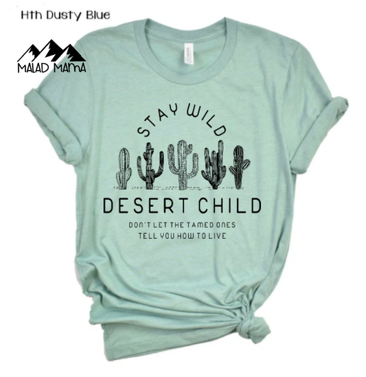 Stay Wild Desert Child